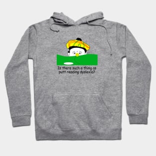 Putt Reading Dyslexia Hoodie